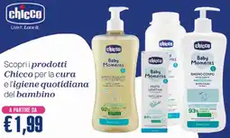 Splendidi e Splendenti Scopri i prodotti Chicco per la cura e l'igiene quotidiana del bambino offerta