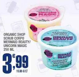 Splendidi e Splendenti Organic shop scrub corpo mermaid beauty/ unicorn magic offerta