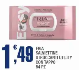 Splendidi e Splendenti Fria salviettine struccanti utility con tappo offerta
