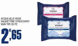 Splendidi e Splendenti Acqua alle rose salviettine struccanti offerta