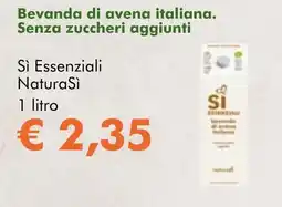 NaturaSì Bevanda di avena italiana Senza zuccheri aggiunti Sì Essenziali NaturaSì offerta
