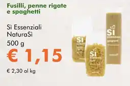 NaturaSì Fusilli, penne rigate e spaghetti Sì Essenziali Natura Sì offerta