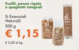 NaturaSì Fusilli, penne rigate e spaghetti integrali Sì Essenziali NaturaSì offerta