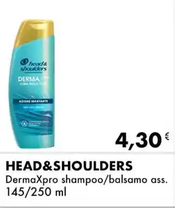 Iper Tosano HEAD&SHOULDERS DermaXpro shampoo/balsamo ass. offerta
