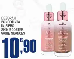 Splendidi e Splendenti Deborah fondotinta in siero skin booster offerta
