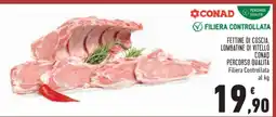 Conad Fettine di coscia, lombatine di vitello offerta