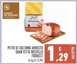 Conad Petto di Tacchino Arrosto Gran Fetta Rostello Fiorucci offerta