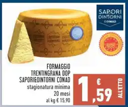 Conad FORMAGGIO TRENTINGRANA DOP SAPORI&DINTORNI CONAD offerta