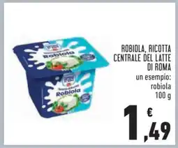 Conad Robiola, Ricotta Centrale del Latte di Roma offerta