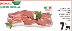 Conad Fettine di Coppa Senza Osso di Suino offerta