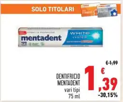 Conad DENTIFRICIO MENTADENT offerta