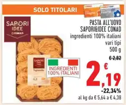 Conad Pasta all'uovo Sapori&Idee Conad offerta
