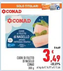 Conad Cuori di filetto di nasello offerta