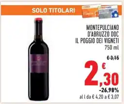 Conad MONTEPULCIANO D’ABRUZZO DOC IL POGGIO DEI VIGNETI offerta
