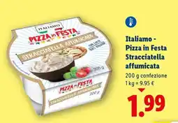 Lidl Italiamo - Pizza in Festa Stracciatella affumicata offerta