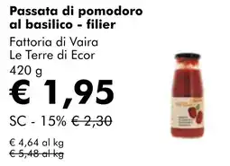 NaturaSì Passata di pomodoro al basilico - filier Fattoria di Vaira Le Terre di Ecor offerta