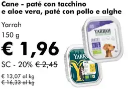 NaturaSì Cane paté con tacchino e aloe vera, paté con pollo e alghe Yarrah offerta