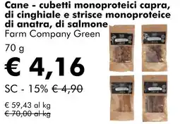 NaturaSì Cane - cubetti monoproteici capra, di cinghiale e strisce monoproteice di anatra, di salmone Farm Company Green offerta