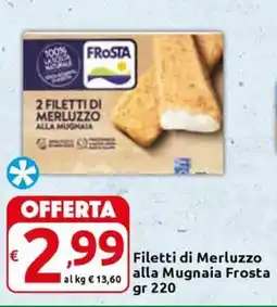 Carrefour Express Filetti di Merluzzo alla Mugnaia Frosta offerta