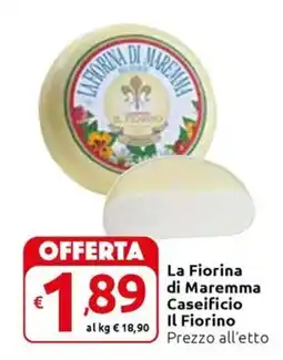 Carrefour Express La Fiorina di Maremma Caseificio Il Fiorino offerta