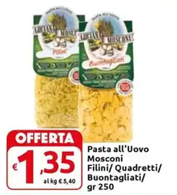 Carrefour Express Pasta all'Uovo Mosconi Filini/ Quadretti/ Buontagliati offerta