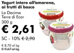 NaturaSì Yogurt intero all'amarena, ai frutti di bosco La Decima Terre di Ecor offerta