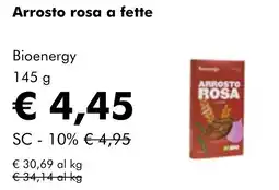 NaturaSì Arrosto rosa a fette Bioenergy offerta
