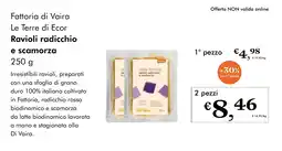 NaturaSì Fattoria di Vaira Le Terre di Ecor Ravioli radicchio e scamorza offerta