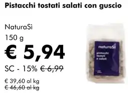 NaturaSì Pistacchi tostati salati con guscio Natura Sì offerta