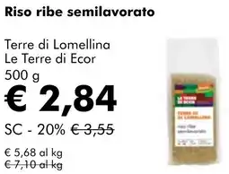 NaturaSì Riso ribe semilavorato Terre di Lomellina Le Terre di Ecor offerta