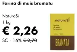 NaturaSì Farina di mais bramata Natura Sì offerta