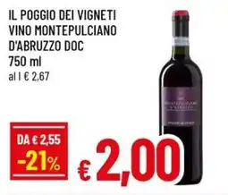A&O Il poggio dei vigneti vino montepulciano d'abruzzo doc offerta