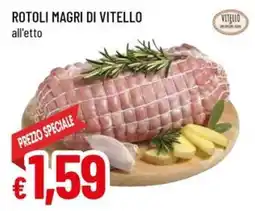 A&O Rotoli magri di vitello offerta