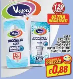 Maury's Vapa bicchieri monouso 200 cc x120 super resistenti bianc./trasp. offerta
