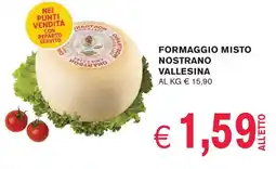 èccoMI Formaggio misto nostrano vallesina offerta