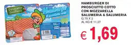 èccoMI Hamburger di prosciutto cotto con mozzarella SALUMERIA & SALUMERIA offerta