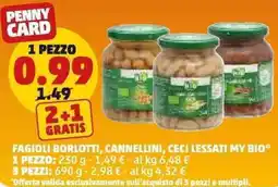 PENNY Fagioli borlotti, cannellini, ceci lessati my bio offerta