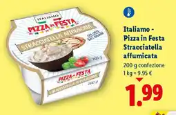 Lidl Italiamo - Pizza in Festa Stracciatella affumicata offerta