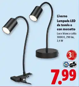 Lidl Livarno Lampada LED da tavolo o con morsetto offerta