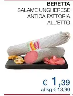 Coop BERETTA SALAME UNGHERESE ANTICA FATTORIA ALL’ETTO offerta