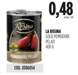 Carico Cash & Carry La rosina gold pomodori pelati offerta