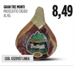 Carico Cash & Carry Gran tre monti prosciutto crudo offerta