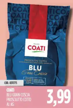 Carico Cash & Carry Coati blu gran coscia prosciutto cotto offerta