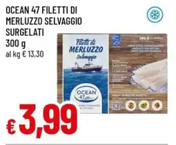 A&O Ocean 47 filetti di merluzzo selvaggio surgelati offerta