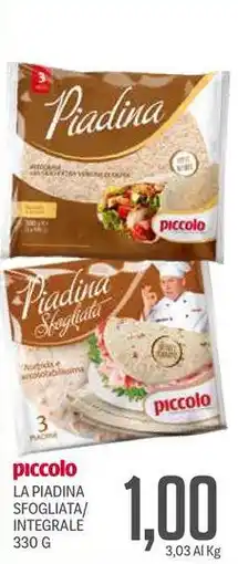 Supermercati Piccolo Piccolo la piadina sfogliata/ integrale offerta