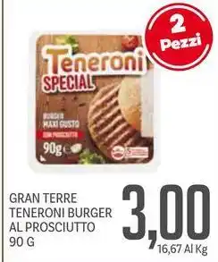 Supermercati Piccolo Gran terre teneroni burger al prosciutto offerta