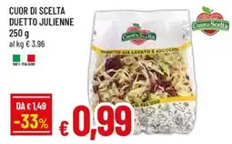 A&O Cuor di scelta duetto julienne offerta