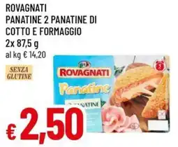 A&O Rovagnati panatine 2 panatine di cotto e formaggio offerta