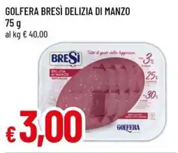 A&O Golfera bresì delizia di manzo offerta