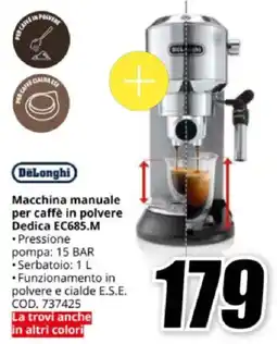 MediaWorld DeLonghi Macchina manuale per caffè in polvere Dedica EC685.M offerta